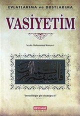 Evlatlarıma ve Dostlarıma Vasiyetim