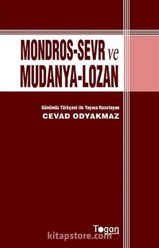 Mondros-Sevr ve Mudanya-Lozan