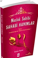 Meslek Sahibi Sahabi Hanımlar