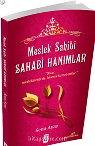 Meslek Sahibi Sahabi Hanımlar