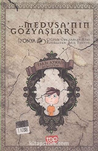 Medusa'nın Gözyaşları / Tarih Aynası 5