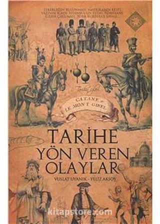 Tarihe Yön Veren Olaylar