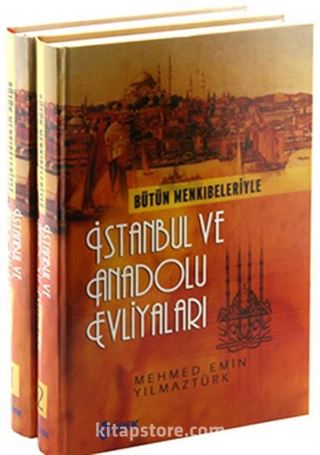 Bütün Menkıbeleriyle İstanbul ve Anadolu Evliyaları (2 Cilt Takım)