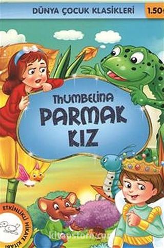 Parmak Kız Thumbelina / Dünya Çocuk Klasikleri