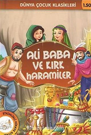 Ali Baba ve Kırk Haramiler / Dünya Çocuk Klasikleri