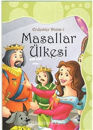 Masallar Ülkesi / Erdemler Dizisi-1