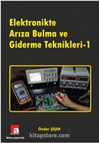 Elektronikte Arıza Bulma ve Giderme Teknikleri -1