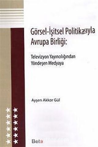 Görsel - İşitsel Politikasıyla Avrupa Birliği: