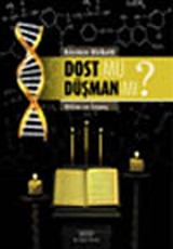 Dost mu Düşman mı ?