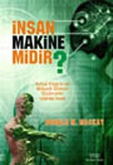 İnsan Makine Midir?