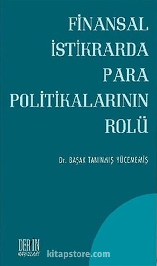 Finansal, İstikrarda Para Politiklarının Rolü