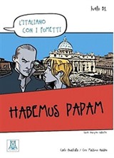 Habemus Papam (L'italiano con i fumetti- Livello: B1) İtalyanca Okuma Kitabı