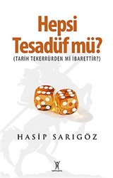 Hepsi Tesadüf mü?