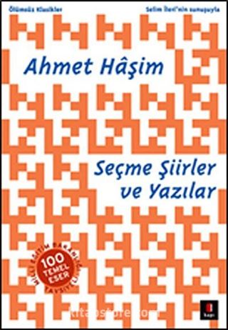 Ahmet Haşim Seçme Şiirler ve Yazılar