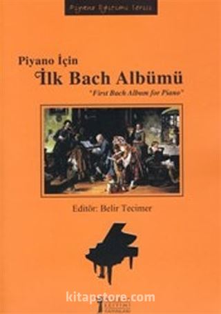 Piyano İçin İlk Bach Albümü