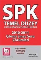 SPK Temel Düzey Lisanslama Sınavlarına Hazırlık 2010-2011 Çıkmış Sınav Soru Çözümleri