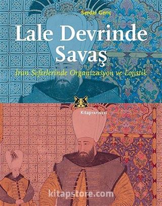 Lale Devrinde Savaş