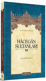 Hacegan Sultanları (Ciltsiz)