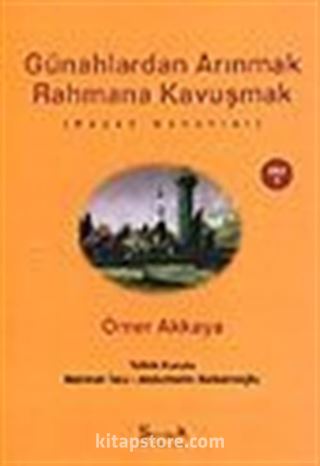 Günahlardan Arınmak Rahmana Kavuşmak / Büyük Günahlar Cilt1