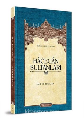 Hacegan Sultanları (Ciltli)