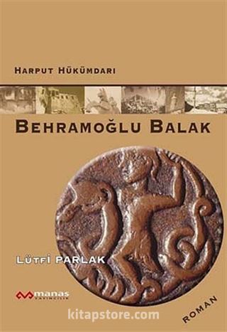 Harput Hükümdarı Behramoğlu Balak