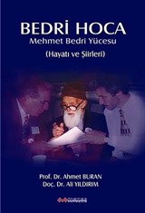 Bedri Hoca Mehmet Bedri Yücesu Hayatı ve Şiirleri