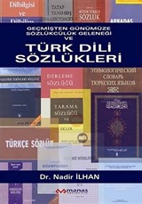 Geçmişten Günümüze Sözlükçülük Geleneği ve Türk Dili Sözlükleri