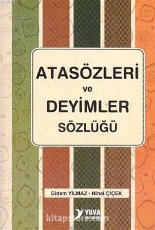 Atasözleri ve Deyimler Sözlüğü