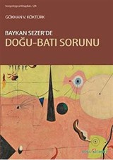 Baykan Sezer'de Doğu-Batı Sorunu