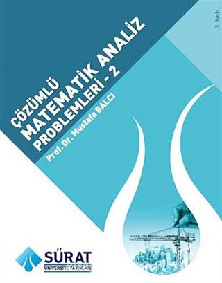 Çözümlü Matematik Analizi Problemleri Cilt:2