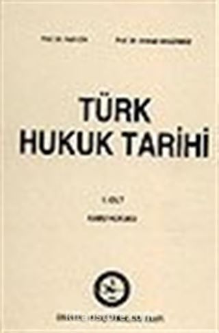 Türk Hukuk Tarihi 1. Cilt