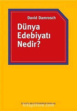 Dünya Edebiyatı Nedir?