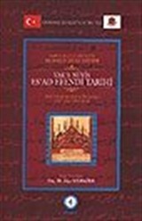 Vak'a-Nüvis Es'ad Efendi Tarihi / Sahhaflar Şeyhi-Zade Seyyid Mehmed Es'ad Efendi