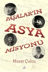 Paşalar'ın Asya Misyonu