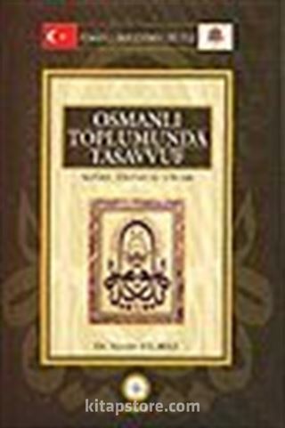 Osmanlı Toplumunda Tasavvuf / Sufiler, Devlet ve Ulema