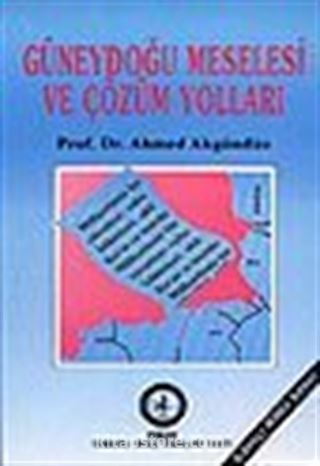 Güneydoğu Meselesi ve Çözüm Yolları