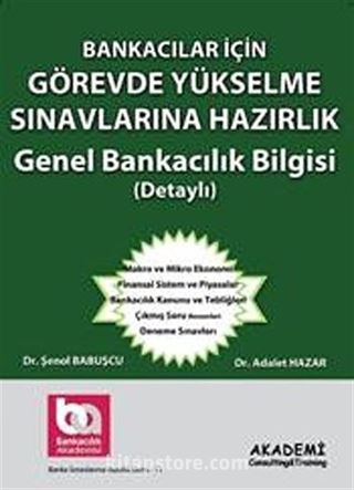 Bankacılar İçin Görevde Yükselme Sınavlarına Hazırlık Genel Bankacılık Bilgisi (Detaylı)