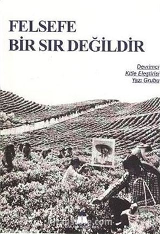 Felsefe Bir Sır Değildir