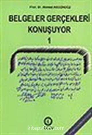 Belgeler Gerçekleri Konuşuyor 1