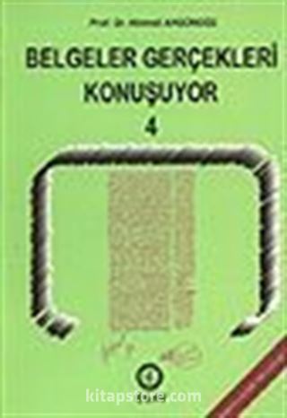 Belgeler Gerçekleri Konuşuyor 4