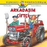 Arkadaşım Çiftçi - Dünyayı öğreniyorum