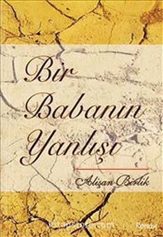 Bir Babanın Yanlışı