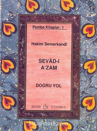 Sevad-ı A'zam, Doğru Yol - Pembe Kitaplar:1