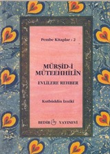 Mürşid-i Müteehhilin / Evlilere Rehber (Cep Boy)