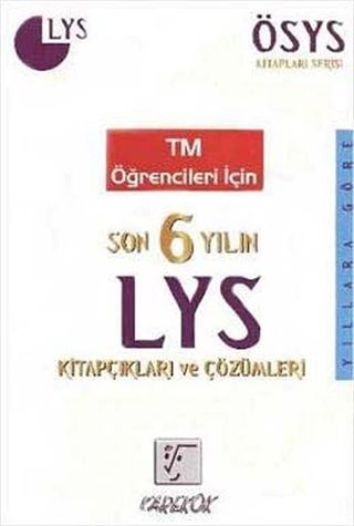 Son 6 Yılın LYS Kitapçıkları ve Çözümleri (TM Öğrencileri İçin)