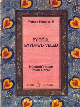 Ey Oğul' Eyyühe'l- Veled (Cep Boy) Pembe Kitaplar:5