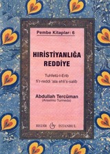 Hıristanlığa Reddiye, Tuhfetü'l-Erib fi'r-Reddi 'ala Ehli's-Salib, Pembe Kitaplar:6