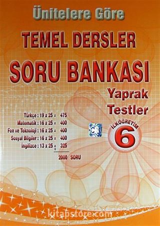 6.Sınıf Ünitelere Göre Temel Dersler Soru Bankası Yaprak Testler