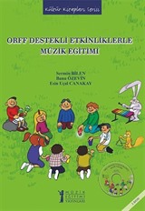 Orff Destekli Etkinliklerle Müzik Eğitimi