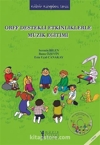 Orff Destekli Etkinliklerle Müzik Eğitimi